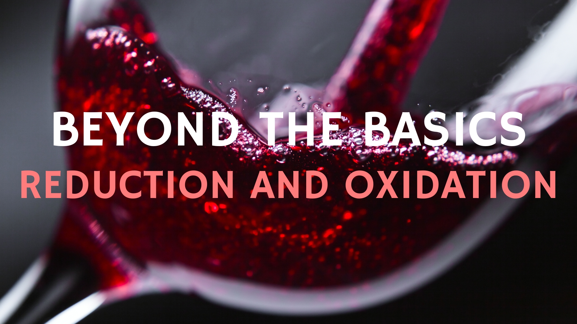 Beyond the Basics: Reduction and Oxidation