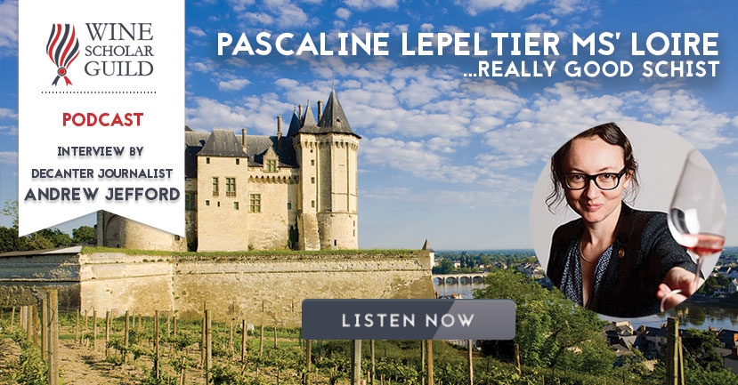 PODCAST: Pascaline Lepeltier MS's Loire with Andrew Jefford... really good schist!