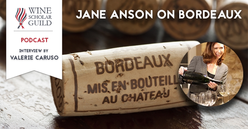 PODCAST: Jane Anson on Bordeaux