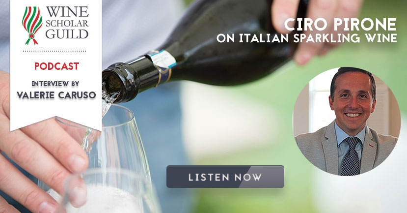 PODCAST: Ciro Pirone on Italian Sparkling Wine